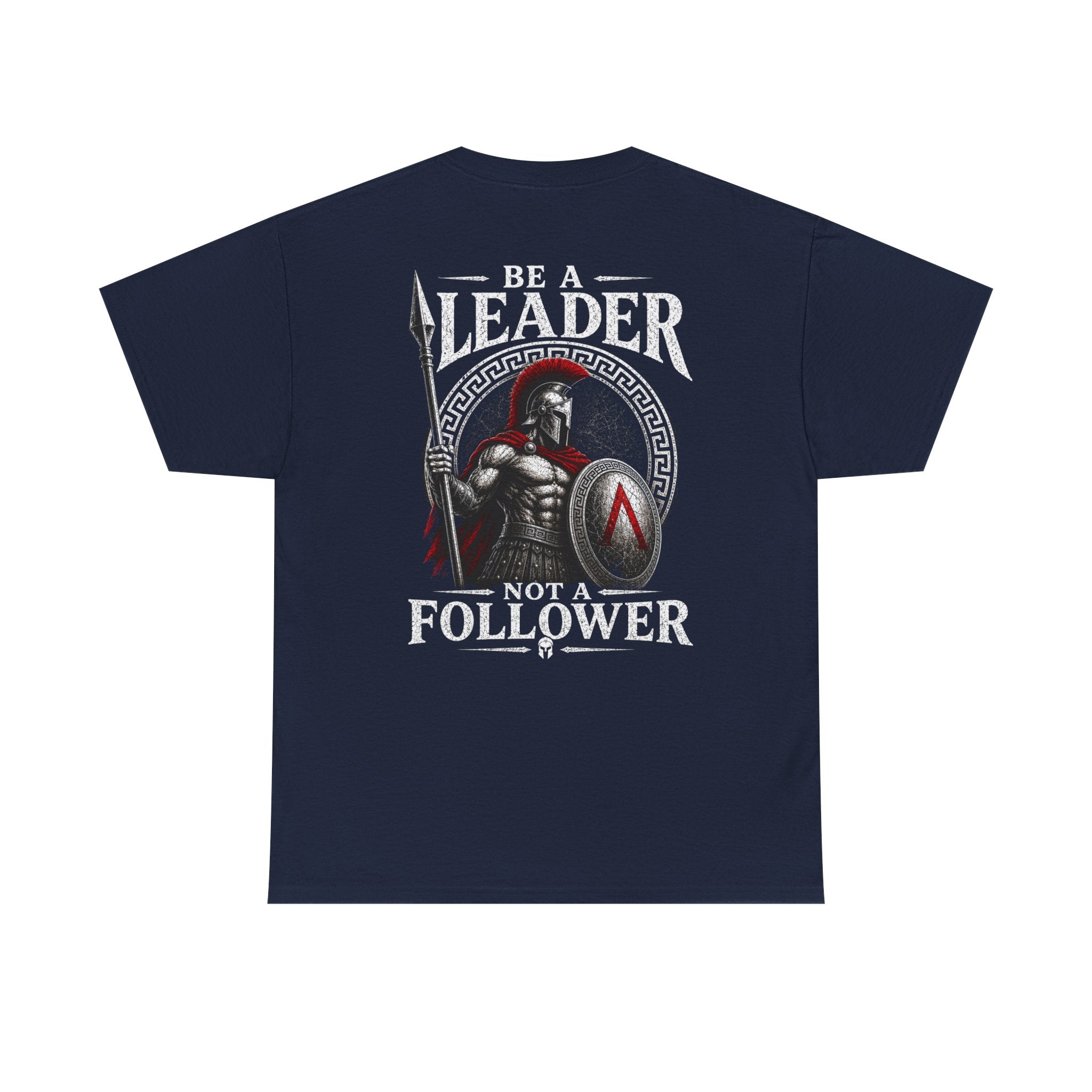 Dont be a follower Be A Leader Tee